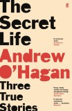 The Secret Life | Andrew O&#039;Hagan, 2019