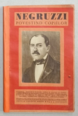 NEGRUZZI POVESTIND COPIILOR , EDITIE INTERBELICA , COTOR REFACUT foto