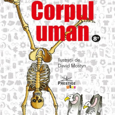 Corpul uman. Enciclopedia stiintei STEM