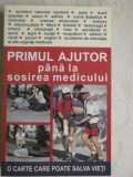 Primul ajutor pana la sosirea medicului (trimit cartea oriunde in tara)