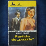 Partida de Puzzle - Cornel Scafes - Sfinx - Carte Politista