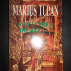 Marius Tupan - Ratacirea domnului (1999, cu autograf si dedicatie)