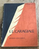 LITR13 0442 Literatura - Ion Luca Caragiale de Serban Cioculescu