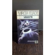 SOLILOCVII - MIRCEA ELIADE