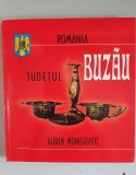 JUDETUL BUZAU - ALBUM MONOGRAFIC