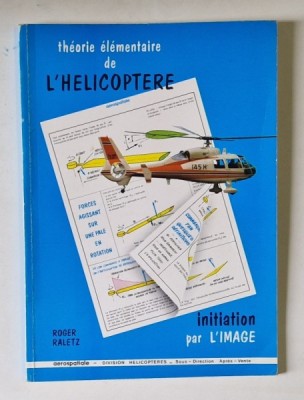 THEORIE ELEMENTAIRE DE L&amp;#039;HELICOPTERE INITIATION PAR L&amp;#039;IMAGE foto