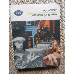 CALATORIILE LUI GULLIBLE-RING LARDNER