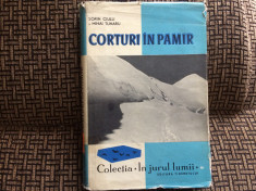 Corturi in Pamir Ciulli tunaru in jurul lumii ilustrata ed. tineretului 1964 RPR foto