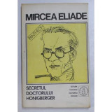 Mircea Eliade - Secretul doctorului Honigberger
