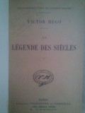 Victor Hugo - La legende des siecles (Editia: 1925)