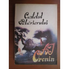 A. J. Cronin - Castelul palarierului (1991, traducere de Eugen Filotti)