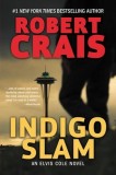 Indigo Slam: An Elvis Cole Novel