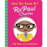 Have You Heard of? : Rupaul Charles