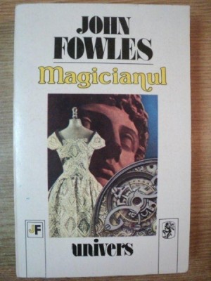 MAGICIANUL de JOHN FOWLES , Bucuresti 1992 foto