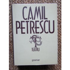 TEATRU - CAMIL PETRESCU