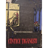 Miron Radu Paraschivescu - Cantice tiganesti (Editia: 1957)