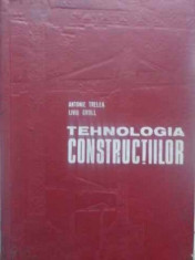 TEHNOLOGIA CONSTRUCTIILOR-A. TRELEA, L. GROLL foto