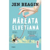 Mareata elvetiana - Editura Trei