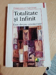 Totalitate și infinit - Emmanuel Levinas