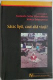 Sarac lipit, caut alta viata! - Manuela Sofia Stanculescu, Ionica Berevoescu (coordonatori)