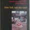 Sarac lipit, caut alta viata! - Manuela Sofia Stanculescu, Ionica Berevoescu (coordonatori)