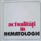 ACTUALITATI IN HEMATOLOGIE-GEORGE POPA-265044