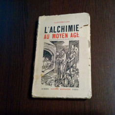 L`ALCHIMIE AU MOYEN AGE - W. Ganzenmuller - Aubier Editions Montaigne, 214 p.