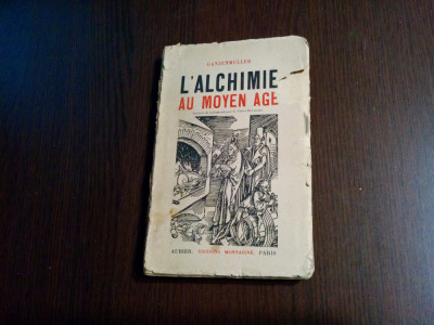 L`ALCHIMIE AU MOYEN AGE - W. Ganzenmuller - Aubier Editions Montaigne, 214 p. foto