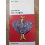 AVENTURA ARHEOLOGICA-ANDRE PARROT-221126