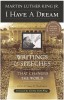 I Have a Dream - 40th Anniversary Edition: Writings and Speeches That Changed the World