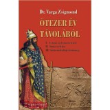 &Ouml;tezer &eacute;v t&aacute;vol&aacute;b&oacute;l - Dr. Varga Zsigmond