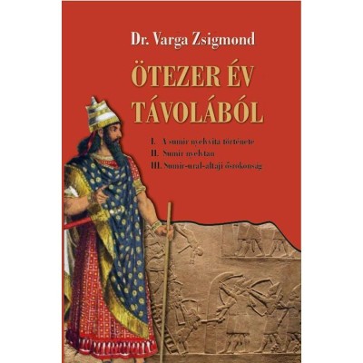 &amp;Ouml;tezer &amp;eacute;v t&amp;aacute;vol&amp;aacute;b&amp;oacute;l - Dr. Varga Zsigmond foto