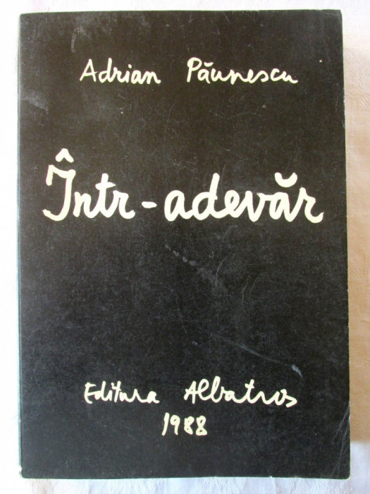 &quot;INTR-ADEVAR&quot;, Adrian Paunescu, 1988. Desene Andrei Paunescu