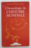 CHRONOLOGIE DE L 'HISTOIRE MONDIALE par HENRI LEBLANC - GINET , 2002