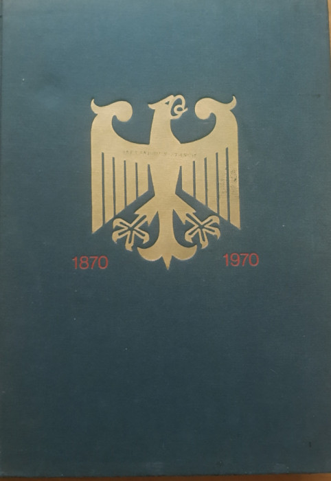 Hundert Jahre Deutschland 1870-1970 ( O sută de ani Germania )