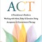 Trauma-Focused ACT: A Practitioner&#039;s Guide to Working with Mind, Body, and Emotion Using Acceptance and Commitment Therapy