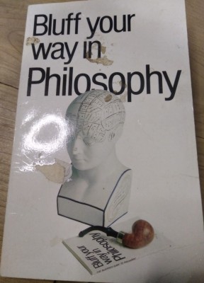 Carte 001BLUFF YOUR WAY IN PHILOSOPHY foto