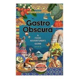 Gastro Obscura, Cecily Wong, Dylan Thuras