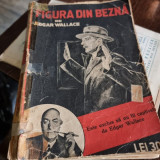 Edgar Wallace - Figura din Bezna