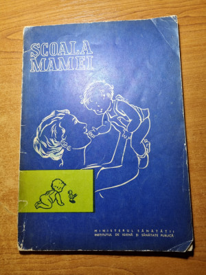 scoala mamei - editura medicala - din anul 1972 foto