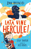 Iata vine Hercule! | Stella Tarakson, Curtea Veche Publishing