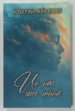 UN PAS SPRE INFINIT de JOSEFINA RAILEANU , 2024