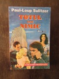 TOTUL SAU NIMIC - PAUL-LOUP SULITZER