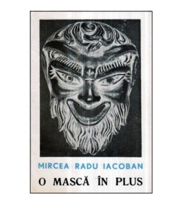 Mircea Radu Iacoban - O masca in plus - 121295 foto