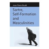 Sartre, Self-formation, and Masculinities