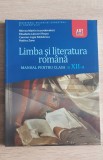 Limba și literatura rom&acirc;nă. Manual pentru clasa a XII-a - Mircea Martin