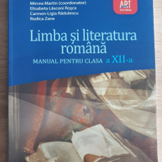 Limba și literatura română. Manual pentru clasa a XII-a - Mircea Martin