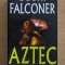 Colin Falconer - Aztec