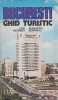 Ghid Turistic Bucuresti - Dan Berindei, Sebastian Bonifaciu, Editura Sport-Turism, 1980, Coperta Cartonata