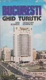 BUCURESTI, GHID TURISTIC-DAN BERINDEI, SEBASTIAN BONIFACIU-231861